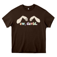 Chocolate Brown ew david schitt's creek Heavy Core Tee - artisFamous