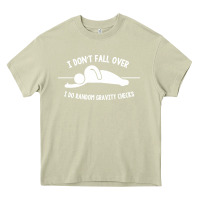 Mossy i don't fall over i do random gravity checks Heavy Core Tee - artisFamous