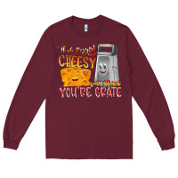 Burgundy This Might  Sound Chessy But it Think You Are Grat Long Sleeve Tee - RacoonDesign