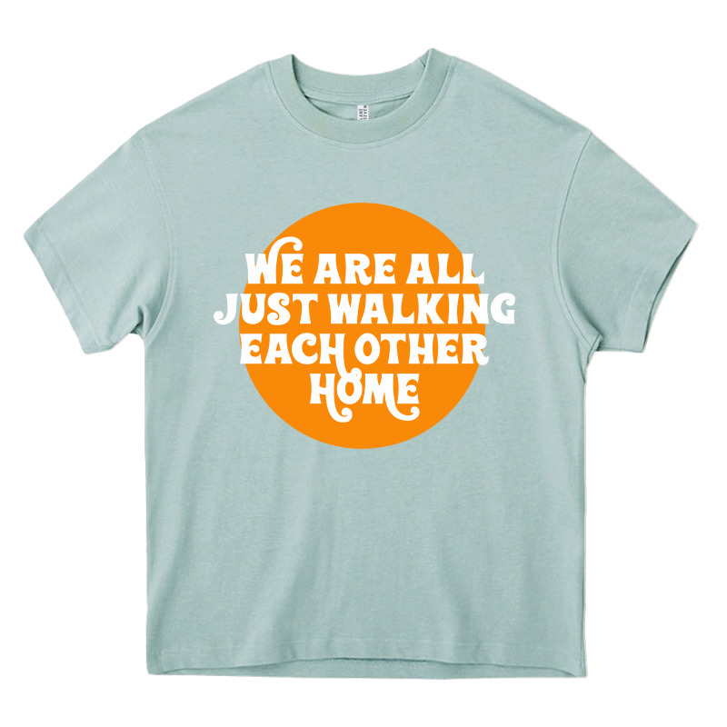 We Are All Just Walking Each Other Home Heavy Core Tee by artisFamous | Teevron