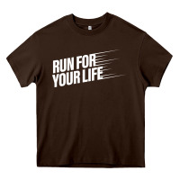 Chocolate Brown run for your life Heavy Core Tee - artisFamous