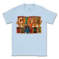 Dusty Blue Give Thanks Thanksgiving Classic Tee - FaDigitalArtStudio