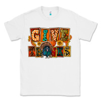 White Give Thanks Thanksgiving Classic Tee - FaDigitalArtStudio