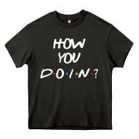 Asphalt friends how you doin reunion Heavy Core Tee - artisFamous