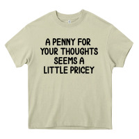 Mossy funny, penny for your thoughts Heavy Core Tee - artisFamous