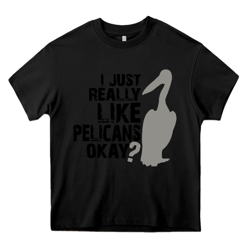 I Just Really Like Pelicans Okay Heavy Core Tee by artisFamous | Teevron