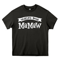 World's Best Mamaw Ever Heavy Core Tee | Teevron