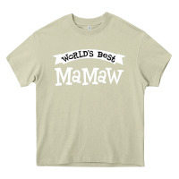 Mossy World's Best Mamaw Ever Heavy Core Tee - artisFamous
