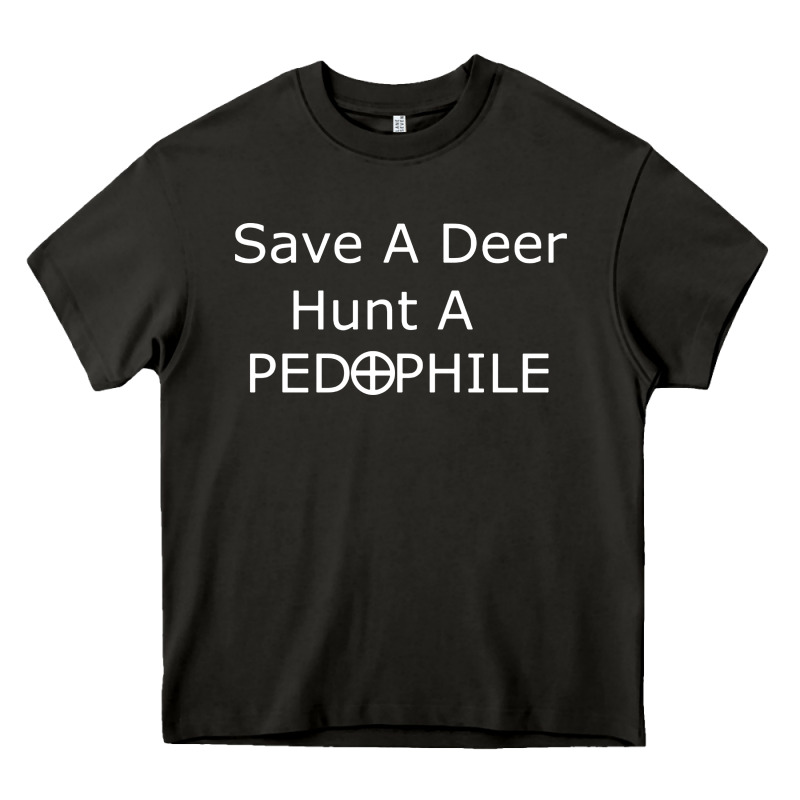 Save A Deer   Hunt A Pedophil Heavy Core Tee by artisFamous | Teevron