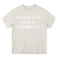 Cream save a deer   hunt a pedophil Heavy Core Tee - artisFamous