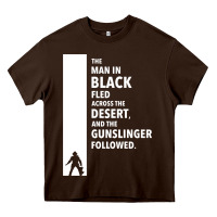 Chocolate Brown the man in black fled across the desert Heavy Core Tee - artisFamous