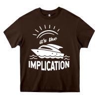 Chocolate Brown the implication   its always sunny in philadelphia Heavy Core Tee - artisFamous