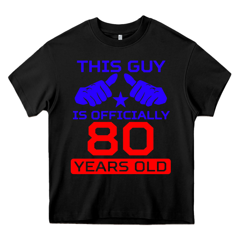 This Guy Is 80 Years Funny 80th Birthday Heavy Core Tee by artisFamous | Teevron