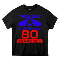 Black this guy is 80 years funny 80th birthday Heavy Core Tee - artisFamous