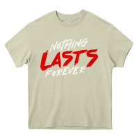 Mossy Nothing lasts forever Heavy Core Tee - artisFamous