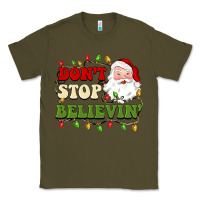 Army Green don't stop believin Classic Tee - BarkalooDesign