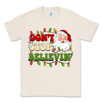 Natural don't stop believin Classic Tee - BarkalooDesign