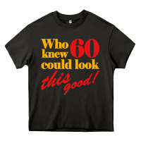 Asphalt funny 60th birthday this good Heavy Core Tee - artisFamous