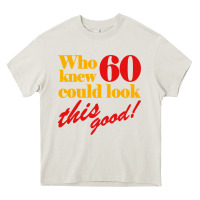 Cream funny 60th birthday this good Heavy Core Tee - artisFamous