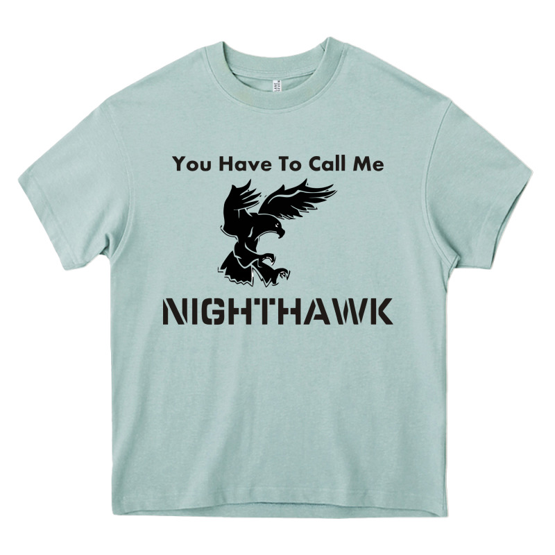 You Have Call Me Nighthawk Heavy Core Tee by artisFamous | Teevron