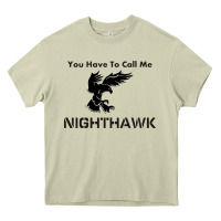 Mossy you have call me nighthawk Heavy Core Tee - artisFamous