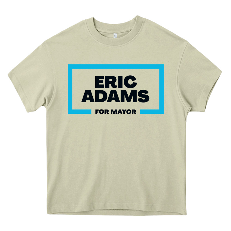 Eric Adams For Mayor Heavy Core Tee by artisFamous | Teevron