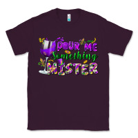Plum Pour me something mister Classic Tee - FaDigitalArtStudio