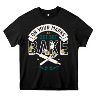 Black on your marks get set bake Heavy Core Tee - artisFamous