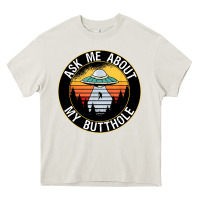 Cream ask me about my butthole ufo Heavy Core Tee - artisFamous