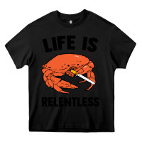 Black crab life is relentless Heavy Core Tee - artisFamous