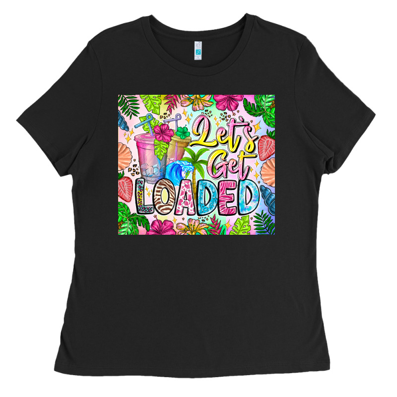 Lets Get Loaded Ladies Tee by CowhideDigitalArt | Teevron