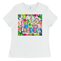 White Lets Get Loaded Ladies Tee - CowhideDigitalArt