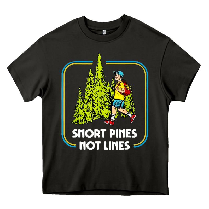 Snort Pines Not Lines Funny Boy Going To School Vintage Heavy Core Tee by artisFamous | Teevron