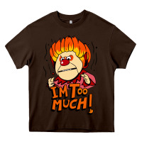 Chocolate Brown heat miser i'am too much Heavy Core Tee - artisFamous