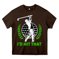 Chocolate Brown id hit that funny golfing golf Heavy Core Tee - artisFamous