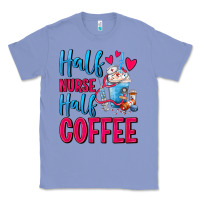 Colony Blue Half Nurse Half Coffee Classic Tee - FaDigitalArtStudio