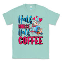 Seafoam Half Nurse Half Coffee Classic Tee - FaDigitalArtStudio