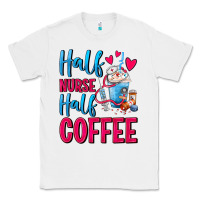 White Half Nurse Half Coffee Classic Tee - FaDigitalArtStudio