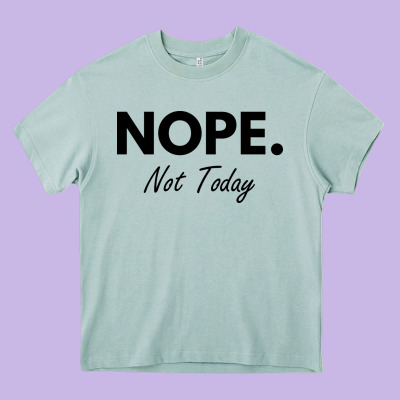 Nope Not Today Heavy Core Tee Designed By Artisfamous
