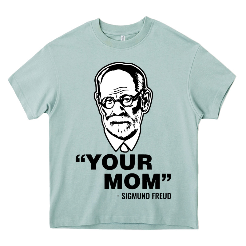 Your Mom  Sigmund Freud Heavy Core Tee by artisFamous | Teevron