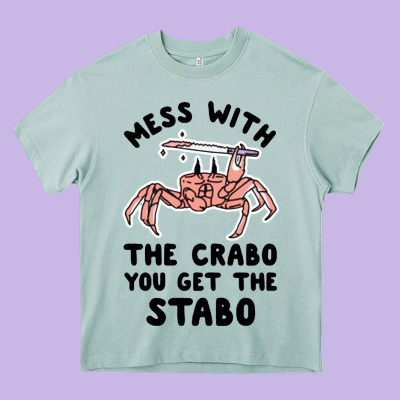 Mess With The Crabo You Get The Stabo Heavy Core Tee Designed By Artisfamous
