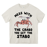 Cream mess with the crabo you get the stabo Heavy Core Tee - artisFamous