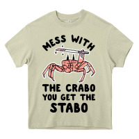 Mossy mess with the crabo you get the stabo Heavy Core Tee - artisFamous