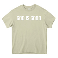 Mossy god is good Heavy Core Tee - artisFamous