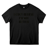 Black i cant believe im not butter Heavy Core Tee - artisFamous
