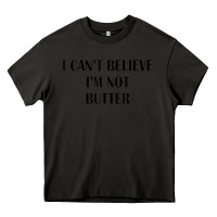 Asphalt i cant believe im not butter Heavy Core Tee - artisFamous