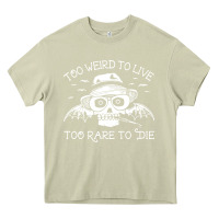 Mossy too weird to live too rare to die Heavy Core Tee - artisFamous