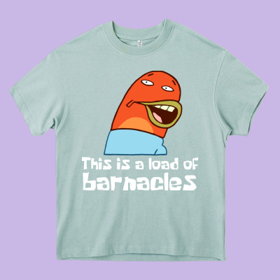 This Is A Load Of Barnacles Heavy Core Tee Designed By Artisfamous