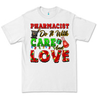 Pharmacist Do It With Care And Love Christmas Premium Tee | Teevron