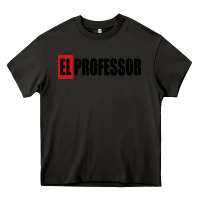 Asphalt professor money el profesor Heavy Core Tee - artisFamous